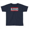 blessed Toddler T-shirt