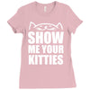 show me your kitties Ladies Fitted T-Shirt