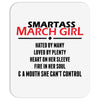 Smartass March Girl Mousepad
