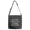 ask me about my zombie disguise Adjustable Strap Totes