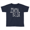 mama bear (2) Toddler T-shirt