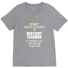 Smart Good Looking History Teacher Doesnt Get Better Than V-Neck Tee
