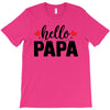 Hello Papa T-Shirt