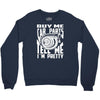 buy me car parts and tell me i'm pretty mechanic turbo nfs fan Crewneck Sweatshirt