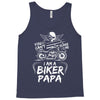 You Cant Scare Me I am Biker Papa Tank Top