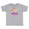 drink up witches Toddler T-shirt