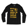 MAY THE ODDS BE EVER IN YOUR FAVOUR Long Sleeve Shirts