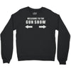 welcome to the gun show Crewneck Sweatshirt