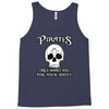 pirates only want you for your booty Tank Top