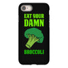 Eat Your Damn Broccoli iPhone 8