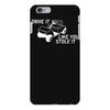 drive it like you stole it iPhone 6 Plus/6s Plus Case