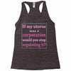 If My Uterus Racerback Tank