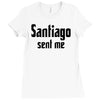 santiago sent me Ladies Fitted T-Shirt