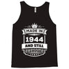 Made In 1944 And Still Awesome Tank Top