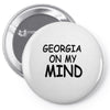 georgia is my mind Pin-back button