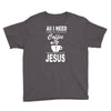 coffee and jesus Youth Tee