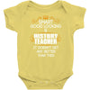 Smart Good Looking History Teacher Doesnt Get Better Than Baby Onesie