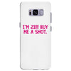i'm 21... buy me a shot Samsung Galaxy S8 Plus