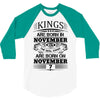 Real Kings Are Born On November 7 3/4 Sleeve Shirt