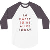 To Be Alive (a233) 3/4 Sleeve Shirt
