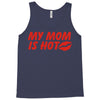 my mom is hot Tank Top