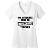 my students have an awesome teacher Women's V-Neck T-Shirt