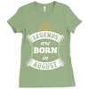 Legends Are Born In August Ladies Fitted T-Shirt