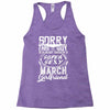 This Guy Is Taken By A Super Sexy March Girlfriend Racerback Tank