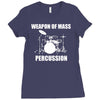 weapon of mass percussion Ladies Fitted T-Shirt
