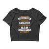 Super Cool Daughter Of A Freaking Awesome Mom Crop Top
