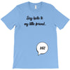 Say Hello to My Little Friend T-Shirt