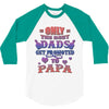 only the best dads get promoted to papa 3/4 Sleeve Shirt