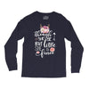 Tough She Be But Little She Is Fierce Long Sleeve Shirts