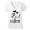 queens are born in november (2) Women's V-Neck T-Shirt