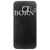 born 2 again Samsung Galaxy S7 Edge