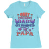 only the best dads get promoted to papa Ladies Fitted T-Shirt