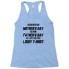 I Screwed Mothers Day So Fathers Day Lousy Tshirt Racerback Tank