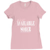 also available in sober t shirt Ladies Fitted T-Shirt