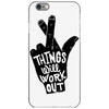 things will work out iPhone 6/6s Case