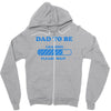 dad to be funny Zipper Hoodie