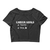 teacher career goals Crop Top