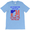 we stand for the flag T-Shirt