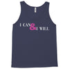 i can &amp; i will Tank Top