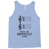 13/8 6/4 These Are Difficult Times Tank Top