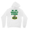 We Are Humboldt Strong Unisex Hoodie