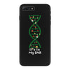 it's in my dna iPhone 7 Plus Case
