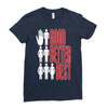 rude good better best, ideal birthday gift or present Ladies Fitted T-Shirt