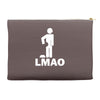 lmao laughing my ass Accessory Pouches