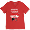 Some People Have To Wait A Life Time Too Meet Their Favorite Football, V-Neck Tee