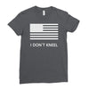 i don't kneel Ladies Fitted T-Shirt